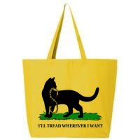 Funny Ill Tread Wherever I Want Cat Vs Tread On Me Snake 25L Jumbo Tote