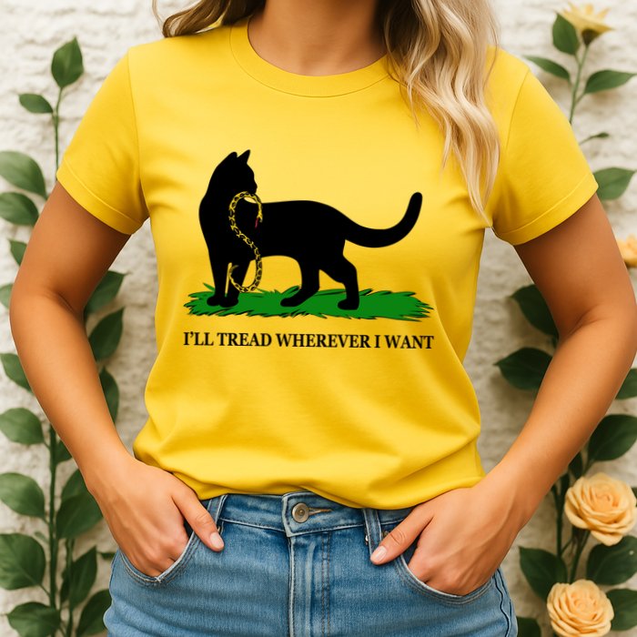 Funny Ill Tread Wherever I Want Cat Vs Tread On Me Snake Womens T-Shirt