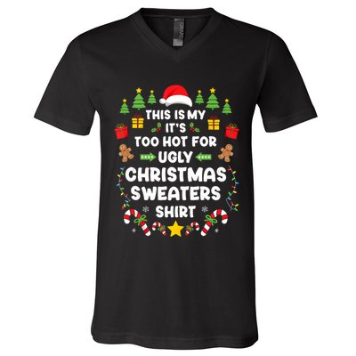 Funny ItS Too Hot Ugly Christmas In July Sweaters Xmas Tank Top V-Neck T-Shirt