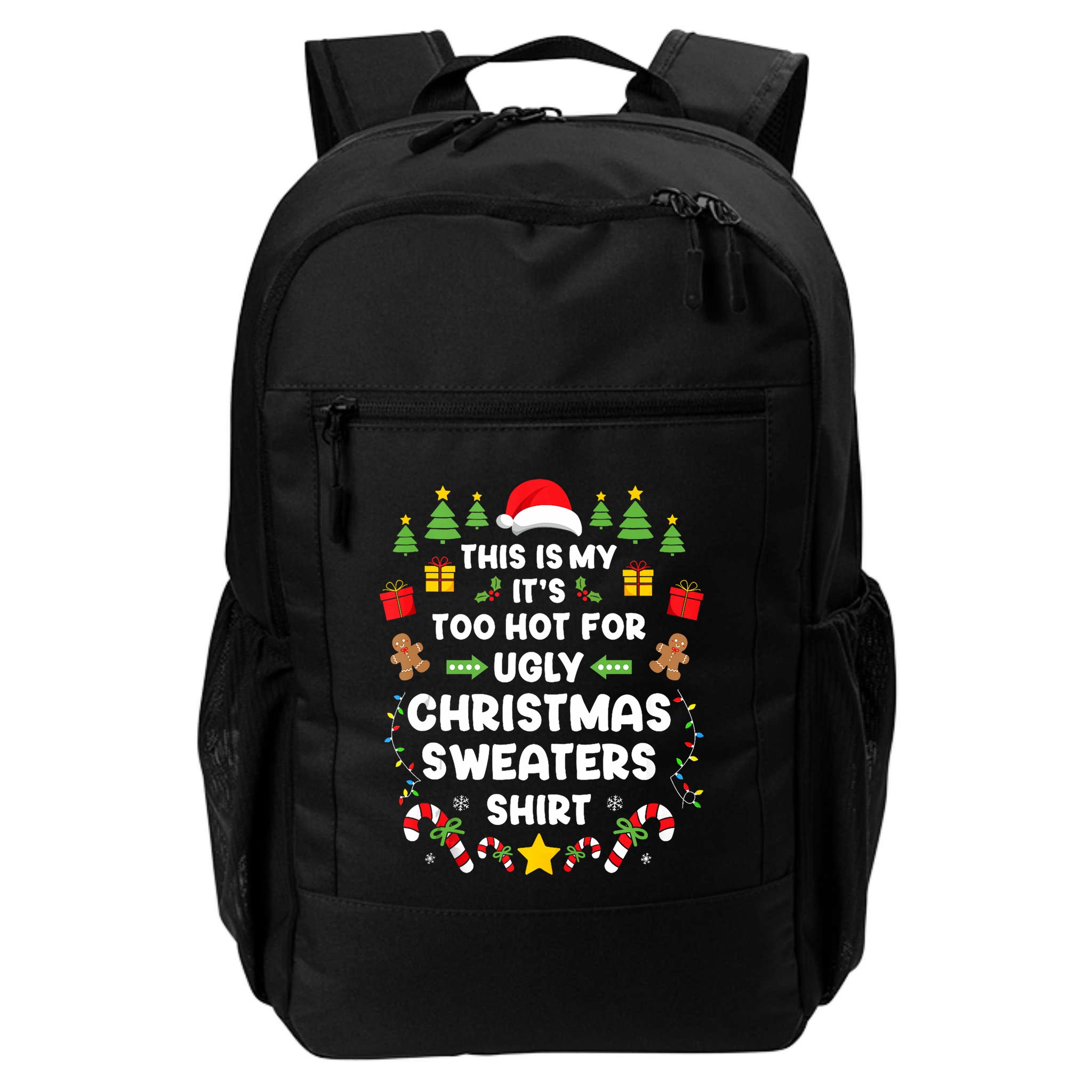 Funny ItS Too Hot Ugly Christmas In July Sweaters Xmas Tank Top Backpack