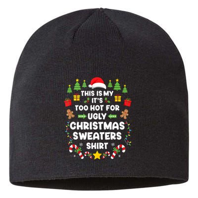 Funny ItS Too Hot Ugly Christmas In July Sweaters Xmas Tank Top Sustainable Beanie