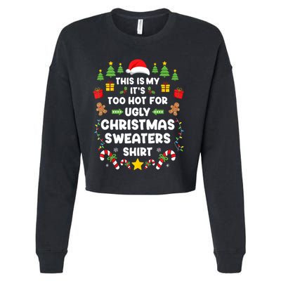 Funny ItS Too Hot Ugly Christmas In July Sweaters Xmas Tank Top Cropped Pullover Crew