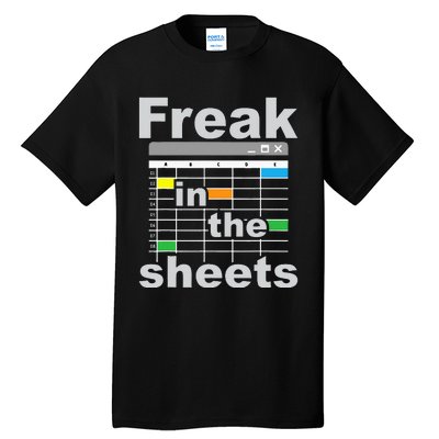 Freak In The Sheets Funny Accountant Analyst Secretary Tall T-Shirt