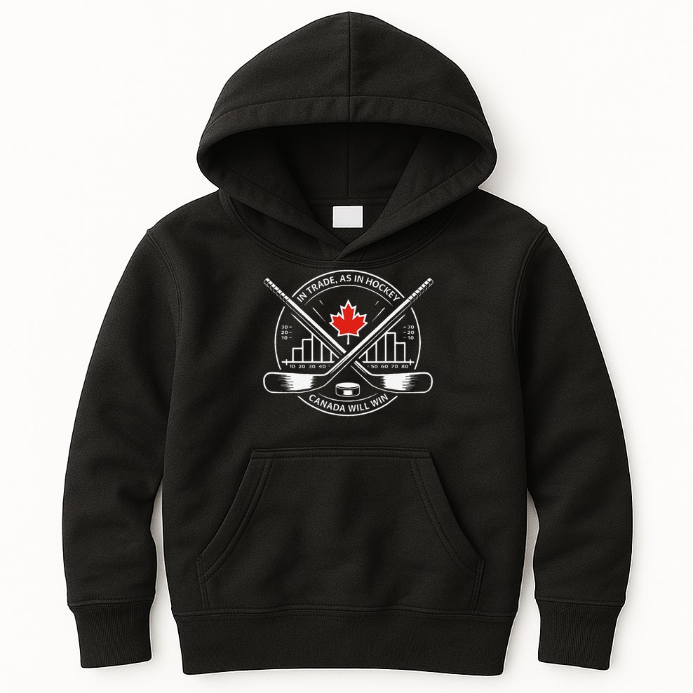 Funny In Trade As In Hockey Canada Will Win Kids Hoodie