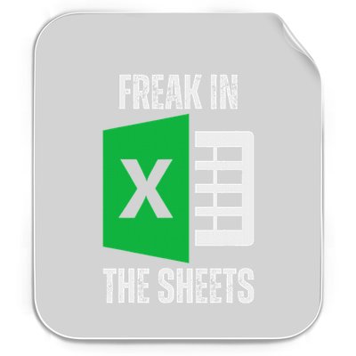 Freak In The Sheets Excel Spreadsheet Funny Office Jokes Permanent Decal Sticker