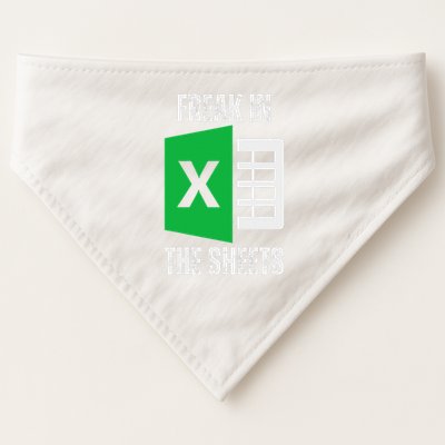 Freak In The Sheets Excel Spreadsheet Funny Office Jokes USA-Made Doggie Bandana