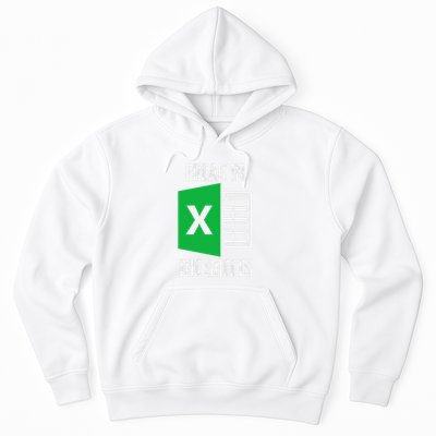 Freak In The Sheets Excel Spreadsheet Funny Office Jokes Hoodie