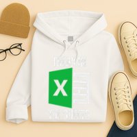 Freak In The Sheets Excel Spreadsheet Funny Office Jokes Hoodie