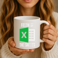 Freak In The Sheets Excel Spreadsheet Funny Office Jokes Mug