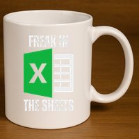 Freak In The Sheets Excel Spreadsheet Funny Office Jokes 11oz C Handle Ceramic Mug