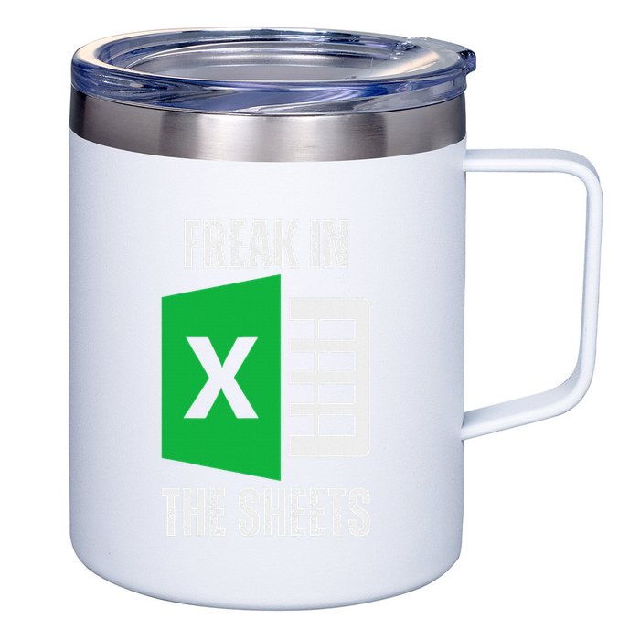 Freak In The Sheets Excel Spreadsheet Funny Office Jokes 12oz Stainless Steel Coffee Mug