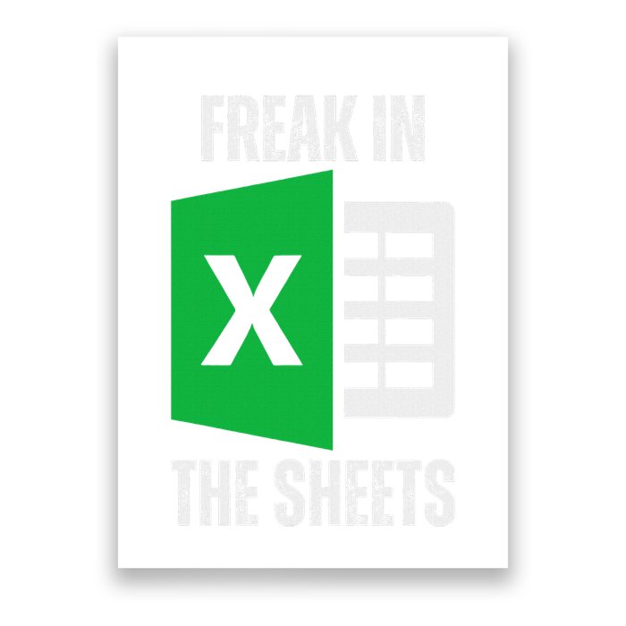 Freak In The Sheets Excel Spreadsheet Funny Office Jokes Poster