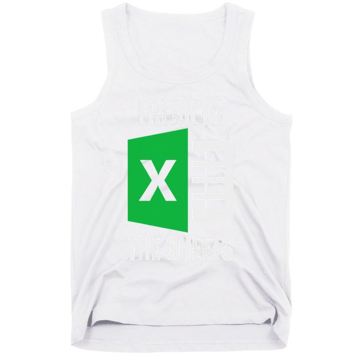 Freak In The Sheets Excel Spreadsheet Funny Office Jokes Tank Top