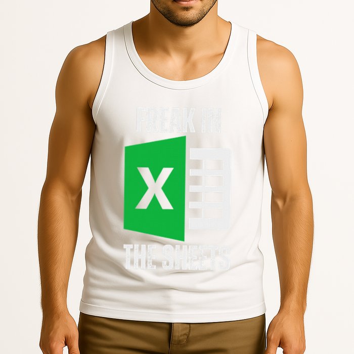 Freak In The Sheets Excel Spreadsheet Funny Office Jokes Tank Top