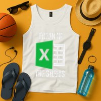 Freak In The Sheets Excel Spreadsheet Funny Office Jokes Tank Top