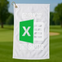 Freak In The Sheets Excel Spreadsheet Funny Office Jokes Golf Towel