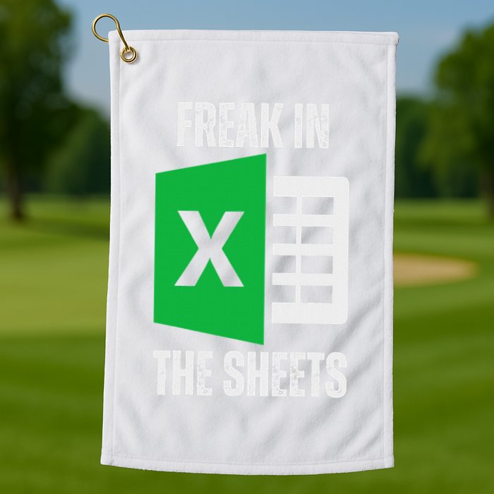 Freak In The Sheets Excel Spreadsheet Funny Office Jokes Golf Towel