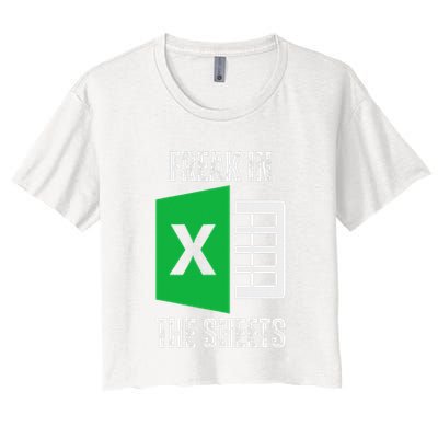 Freak In The Sheets Excel Spreadsheet Funny Office Jokes Crop Top