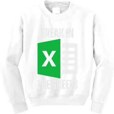 Freak In The Sheets Excel Spreadsheet Funny Office Jokes Kids Sweatshirt