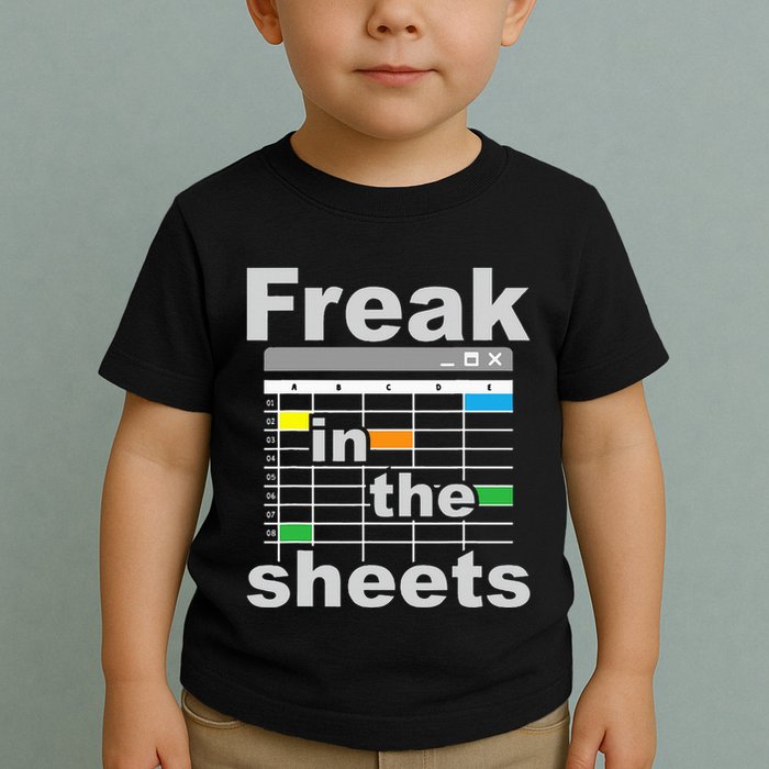 Freak In The Sheets Funny Accountant Analyst Secretary Toddler T-Shirt