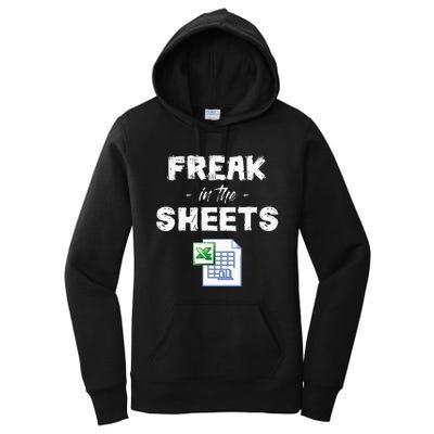 Freak In The Excel Sheets Funny Accountant Spreadsheet Women's Pullover Hoodie