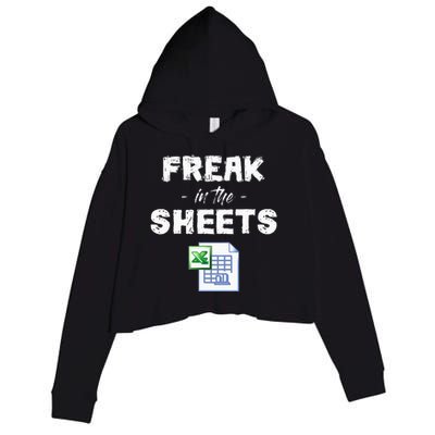 Freak In The Excel Sheets Funny Accountant Spreadsheet Crop Fleece Hoodie