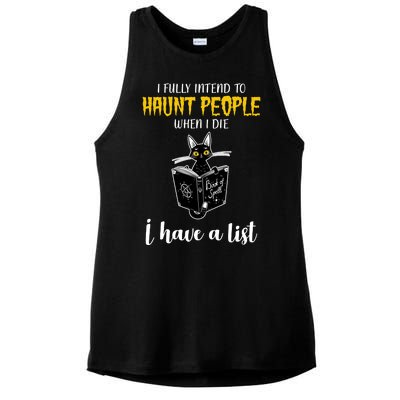 Fully Intend To Haunt People When I Die Funny Cat Ladies PosiCharge Tri-Blend Wicking Tank