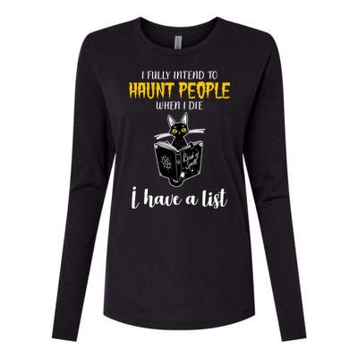 Fully Intend To Haunt People When I Die Funny Cat Womens Cotton Relaxed Long Sleeve T-Shirt