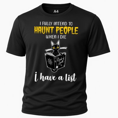 Fully Intend To Haunt People When I Die Funny Cat Performance Shirt