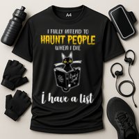 Fully Intend To Haunt People When I Die Funny Cat Cooling Performance Crew T-Shirt