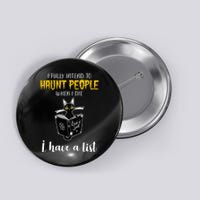 Fully Intend To Haunt People When I Die Funny Cat Button