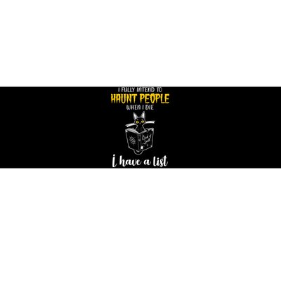 Fully Intend To Haunt People When I Die Funny Cat Bumper Sticker