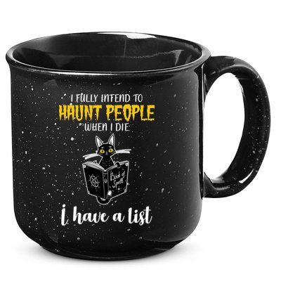 Fully Intend To Haunt People When I Die Funny Cat 15oz Campfire Ceramic Mug