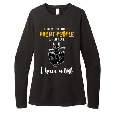 Fully Intend To Haunt People When I Die Funny Cat Womens CVC Long Sleeve Shirt