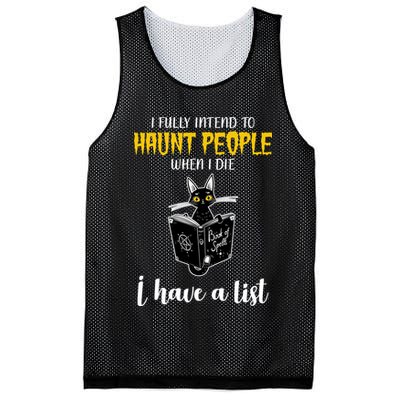Fully Intend To Haunt People When I Die Funny Cat Mesh Reversible Basketball Jersey Tank