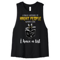 Fully Intend To Haunt People When I Die Funny Cat Women's Racerback Cropped Tank