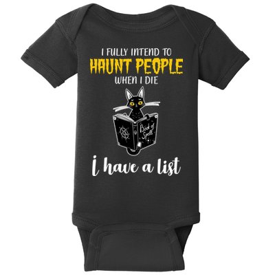 Fully Intend To Haunt People When I Die Funny Cat Baby Bodysuit