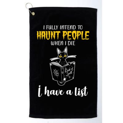 Fully Intend To Haunt People When I Die Funny Cat Golf Towel