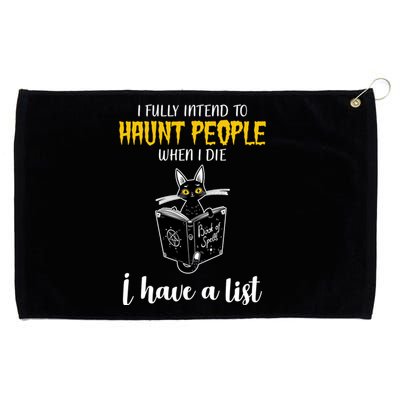 Fully Intend To Haunt People When I Die Funny Cat Grommeted Golf Towel