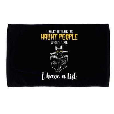 Fully Intend To Haunt People When I Die Funny Cat Microfiber Hand Towel