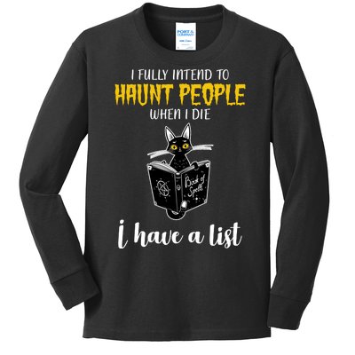 Fully Intend To Haunt People When I Die Funny Cat Kids Long Sleeve Shirt