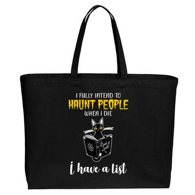 Fully Intend To Haunt People When I Die Funny Cat Cotton Canvas Jumbo Tote