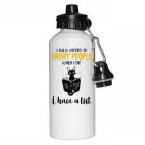 Fully Intend To Haunt People When I Die Funny Cat Aluminum Water Bottle