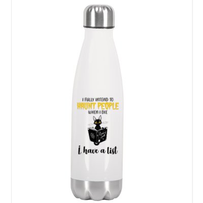 Fully Intend To Haunt People When I Die Funny Cat Stainless Steel Insulated Water Bottle