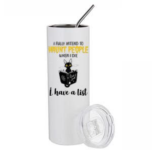 Fully Intend To Haunt People When I Die Funny Cat Stainless Steel Tumbler