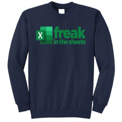 Freak In The Excel Sheets Tall Sweatshirt