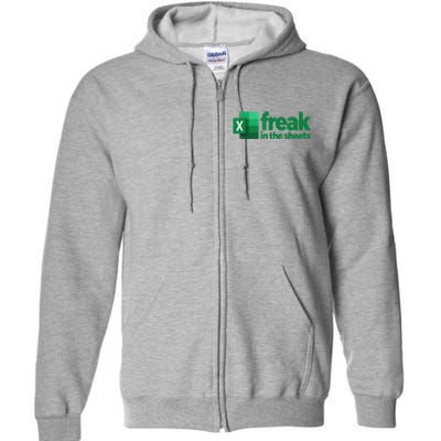 Freak In The Excel Sheets Full Zip Hoodie