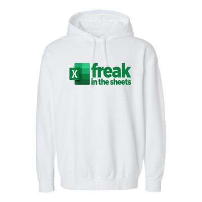 Freak In The Excel Sheets Garment-Dyed Fleece Hoodie