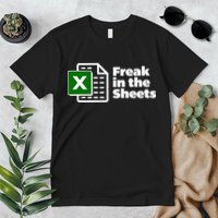 Freak In The Sheets Excel Spreadsheet File Data Premium T-Shirt