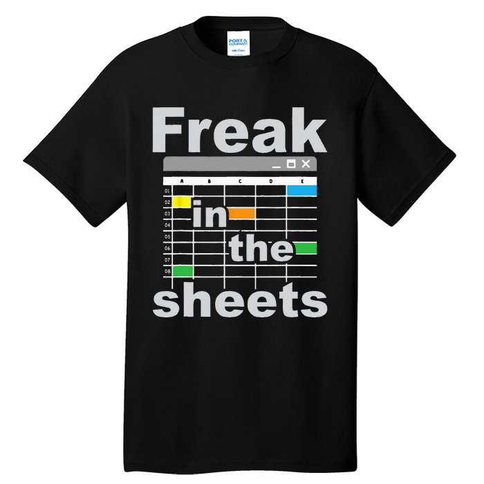 Freak In The Sheets Funny Accountant Analyst Secretary Tall T-Shirt